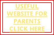 USEFUL WEBSITE FOR PARENTS CLICK HERE