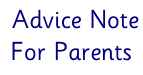 Advice Note  For Parents